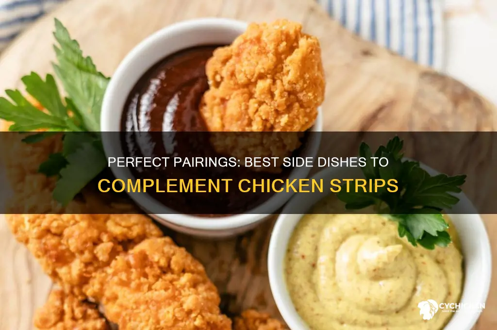 what side dish goes with chicken strips