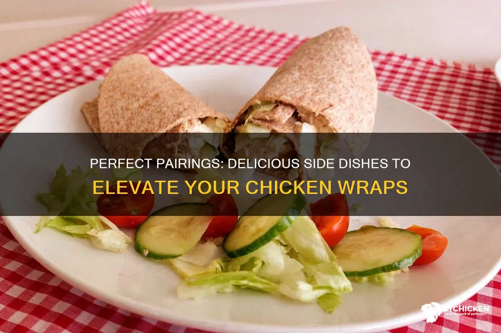 what side dish to have with chicken wraps