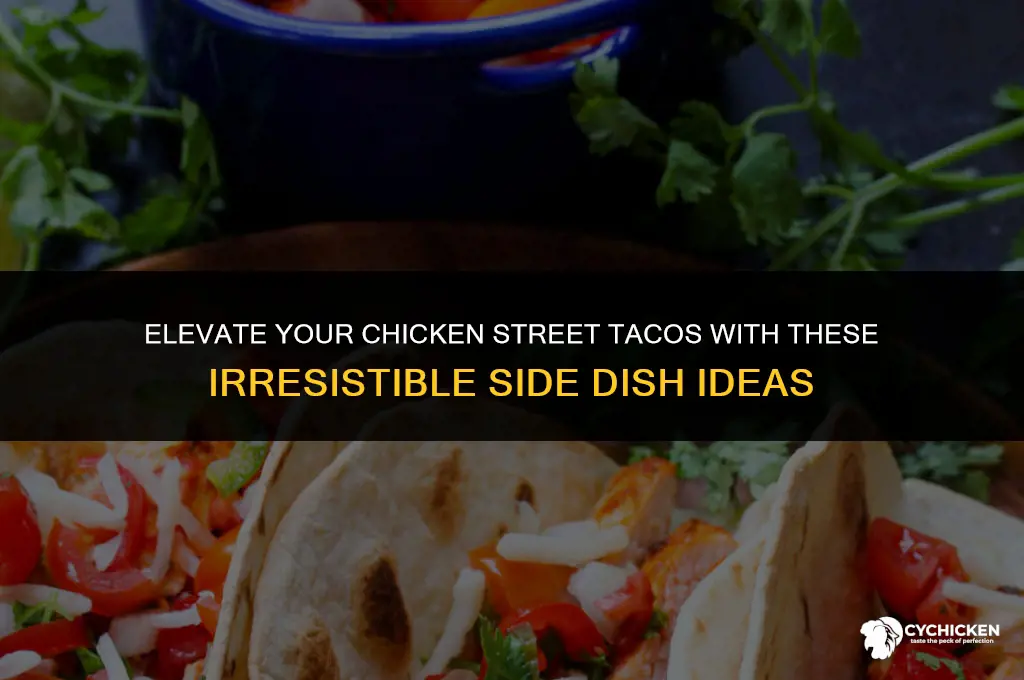 what side dish to serve with chicken street tacos