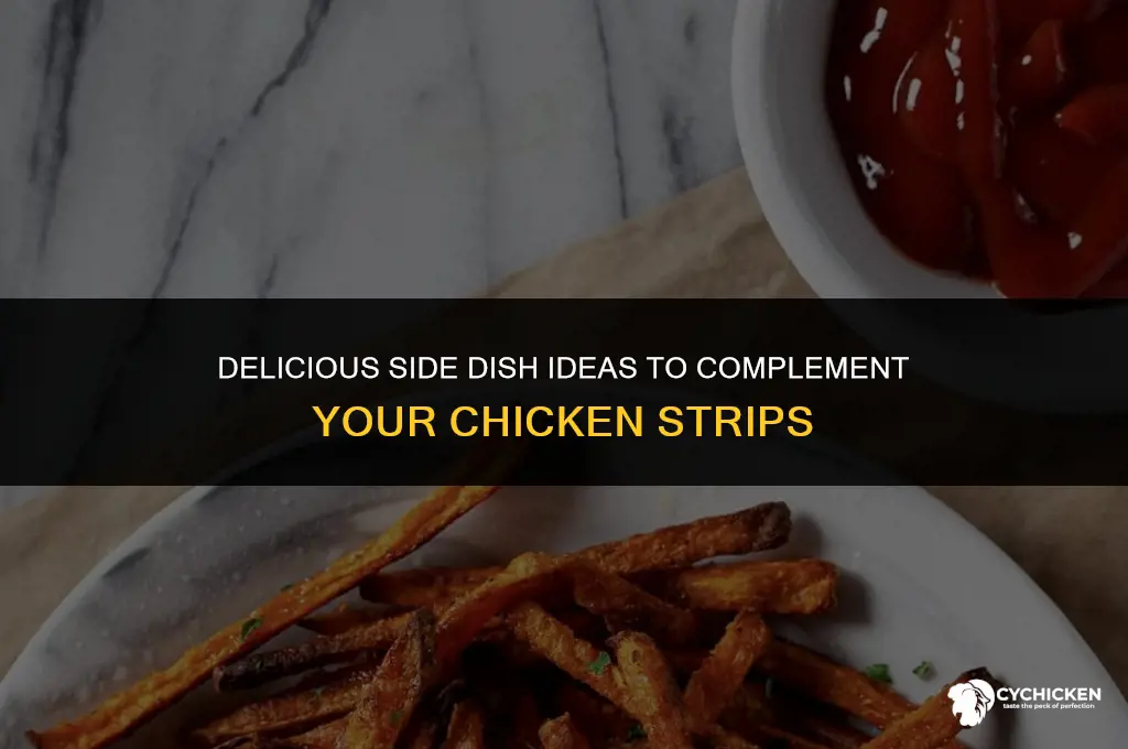 what side dish to serve with chicken strips