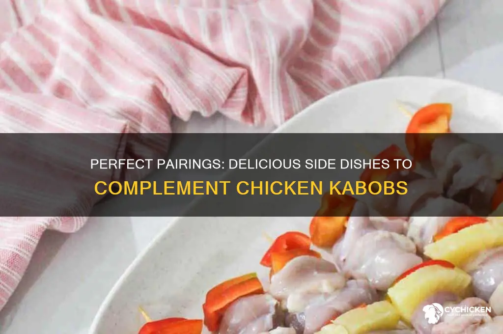 what side dishes go well with chicken kabobs