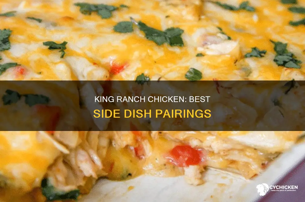 what side dishes go well with king ranch chicken