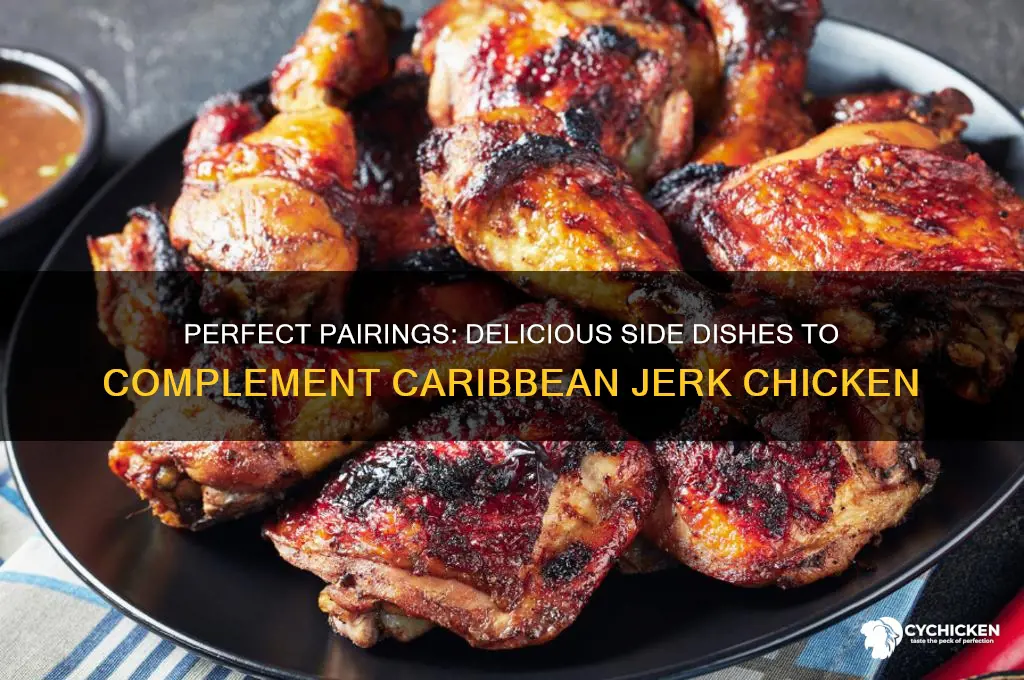 what side dishes go with caribbean jerk chicken