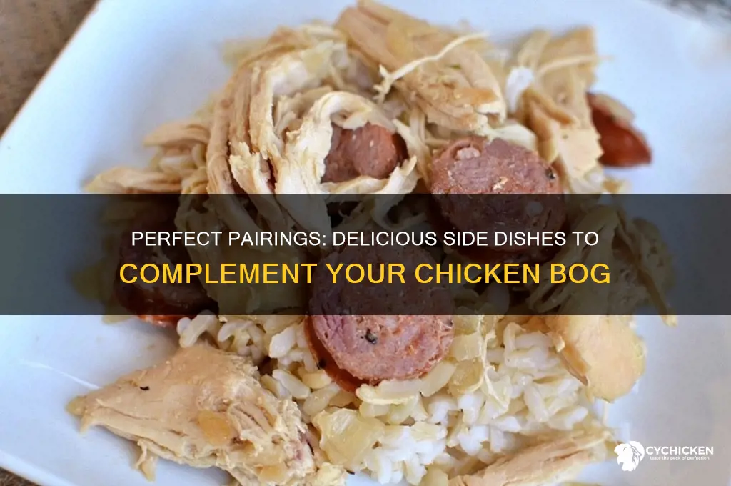 what side dishes go with chicken bog