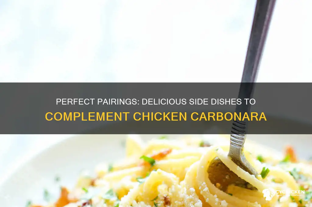 what side dishes go with chicken carbonara