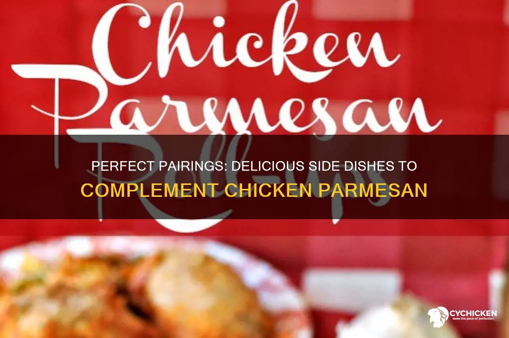 what side dishes go with chicken parmesan