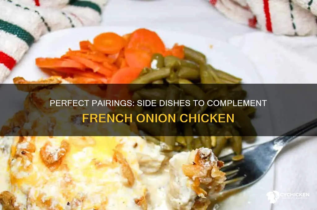 what side dishes go with french onion chicken