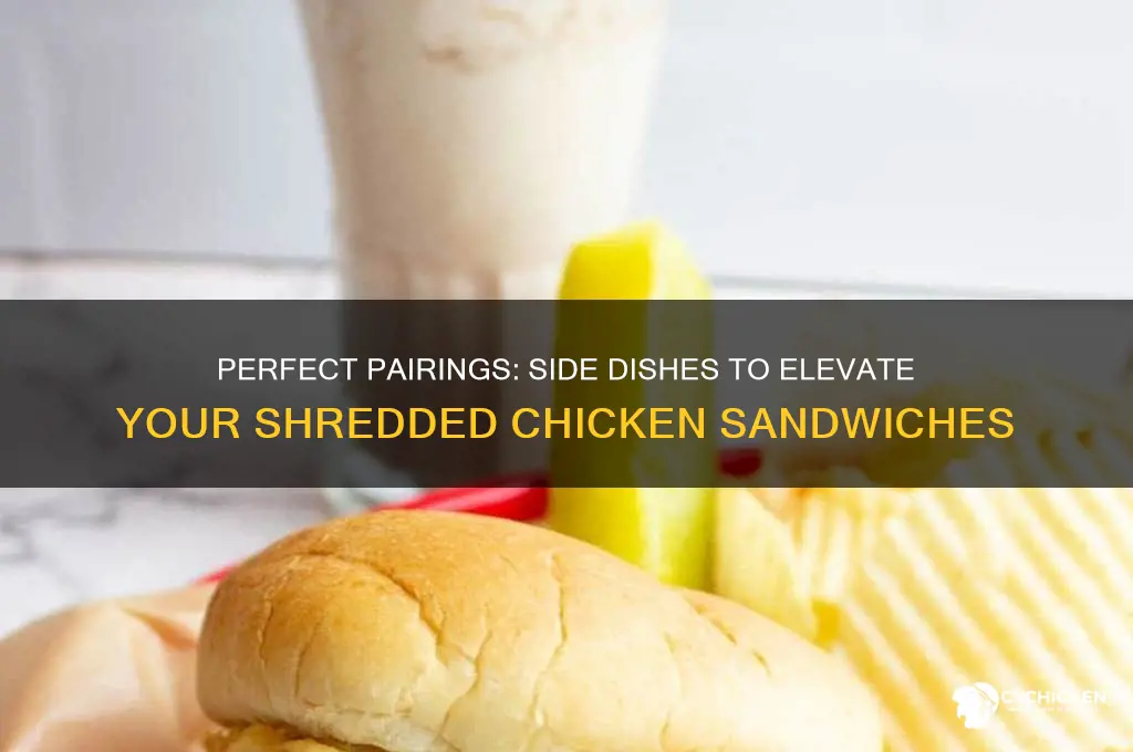 what side dishes go with shredded chicken sandwiches