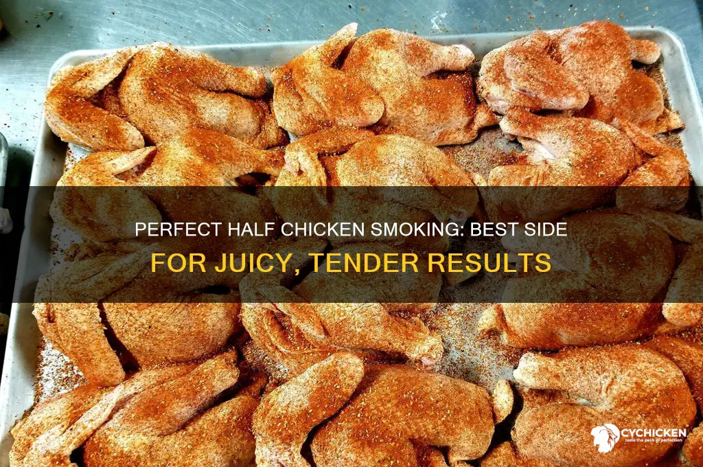 what side do you smoke half chicken on
