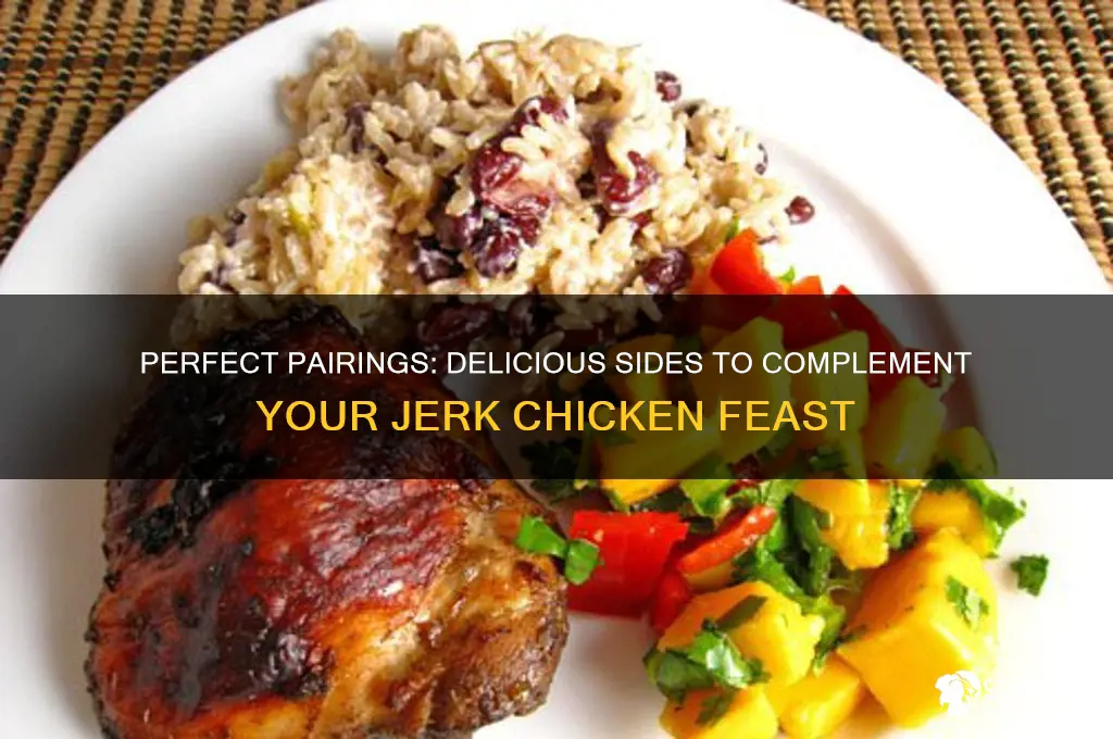 what side goes well with jerk chicken