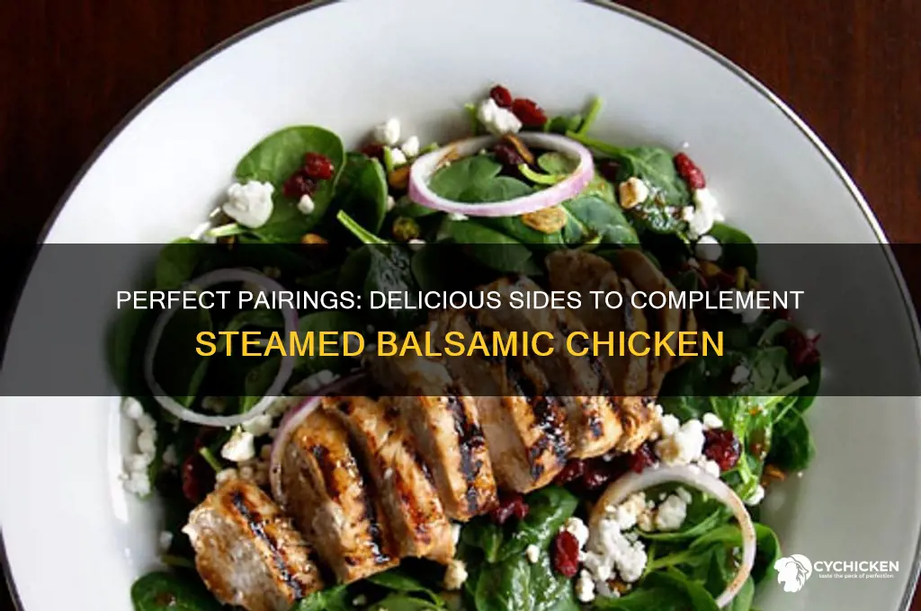 what side goes well with steamgresh balsamic chicken