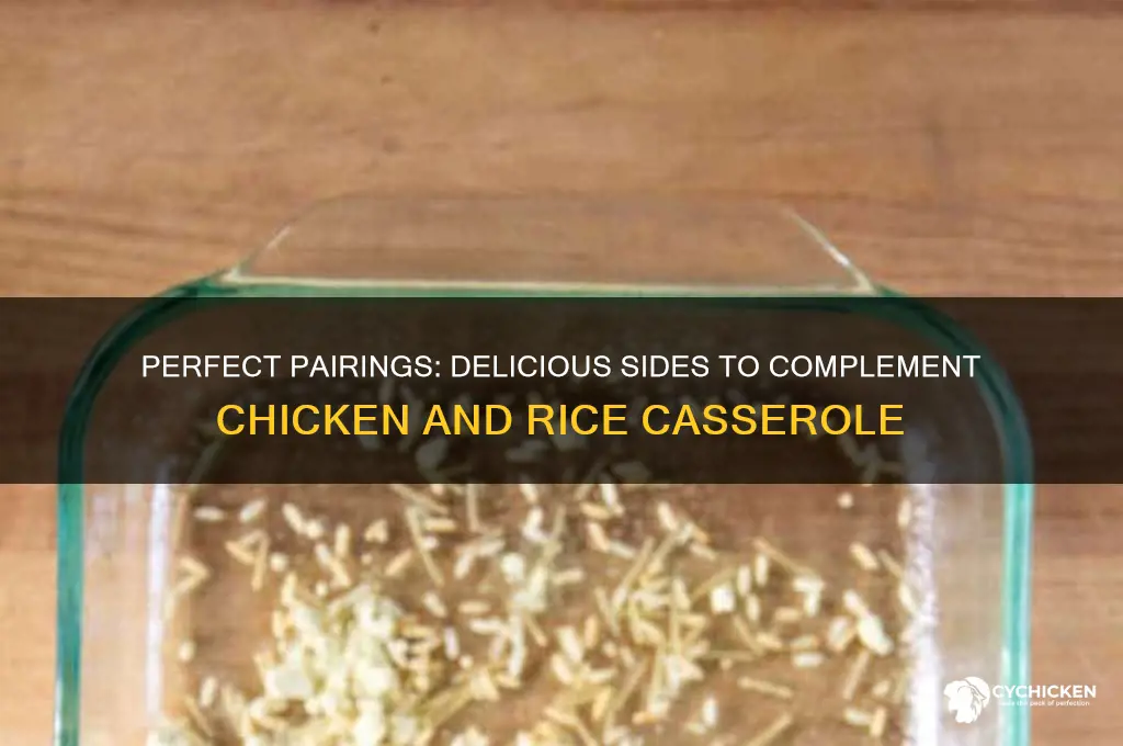 what side goes with chicken and rice casserole