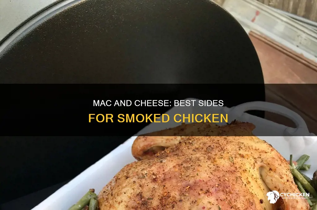 what side goes with smoked chicken and mac and cheese