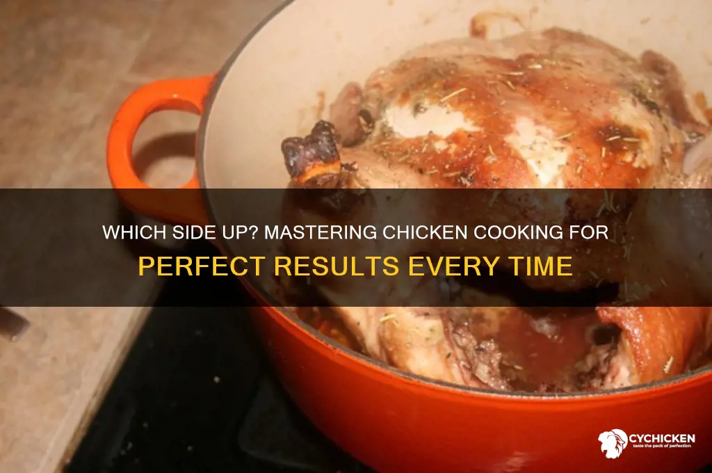 what side of the chicken goes up