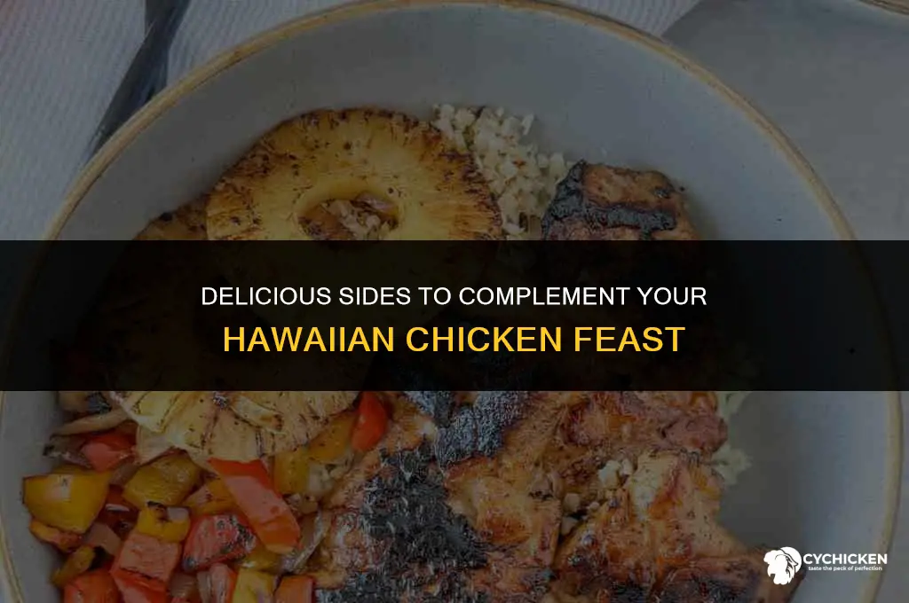 what sides do you serve with hawaiian chicken