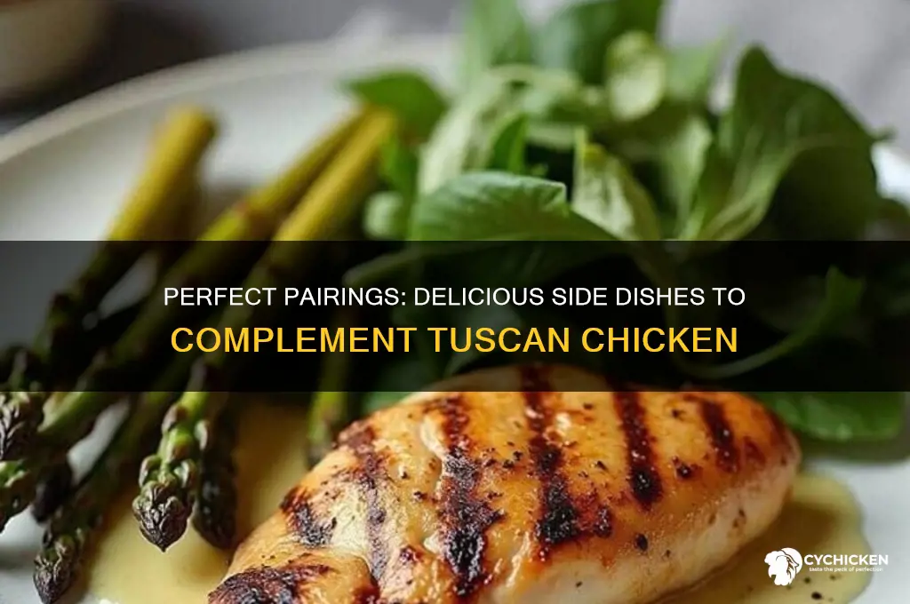 what sides go well with tuscan chicken
