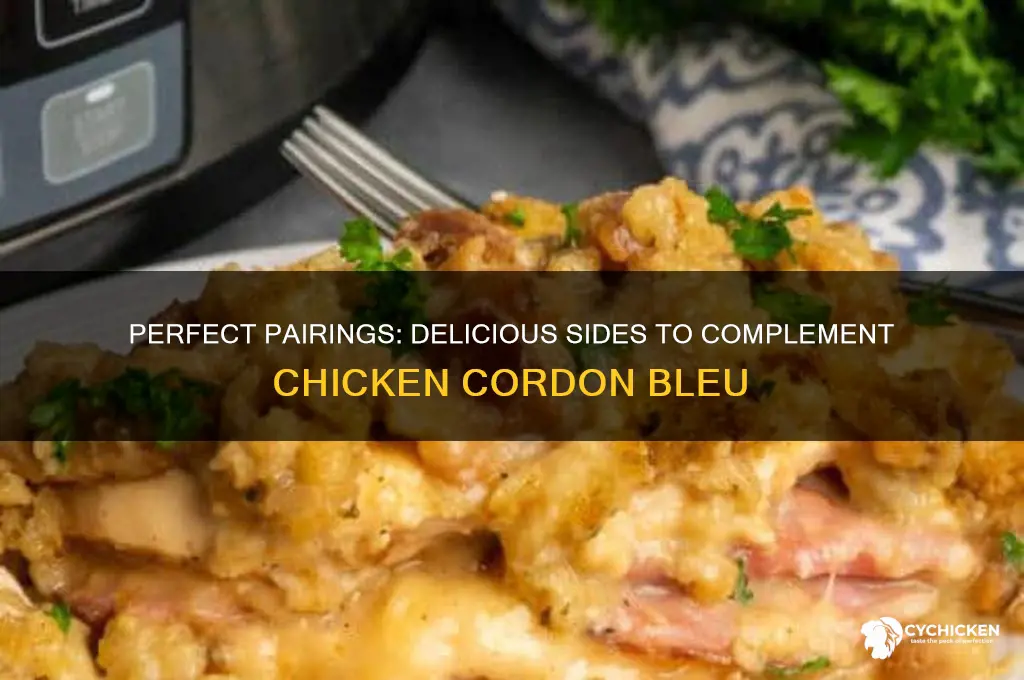 what sides go with chicken cordon bleu