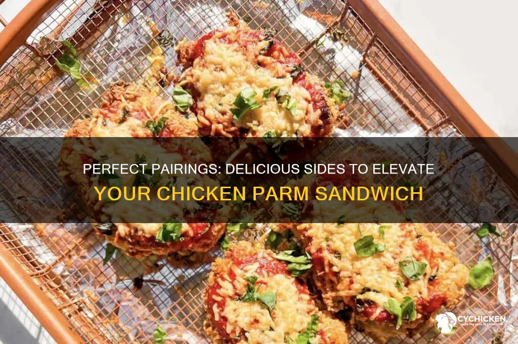 what sides go with chicken parm sandwich