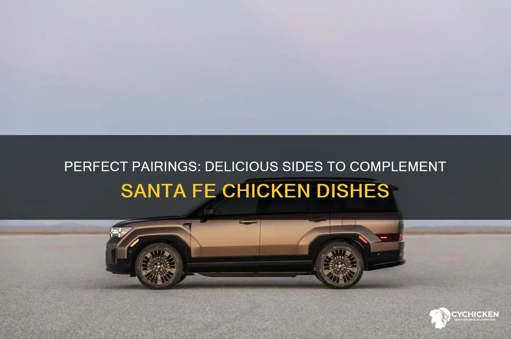what sides go with santa fe chicken