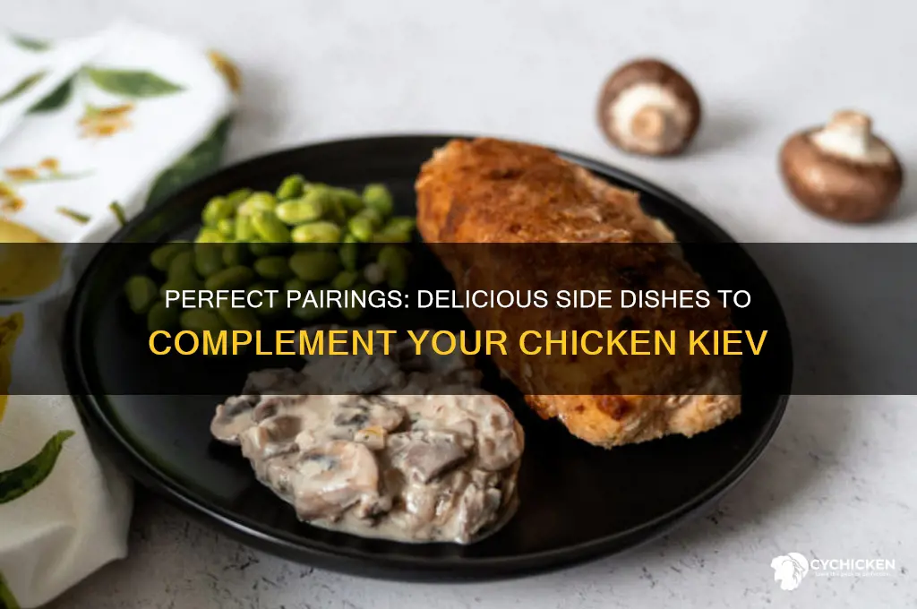 what sides to have with chicken kiev