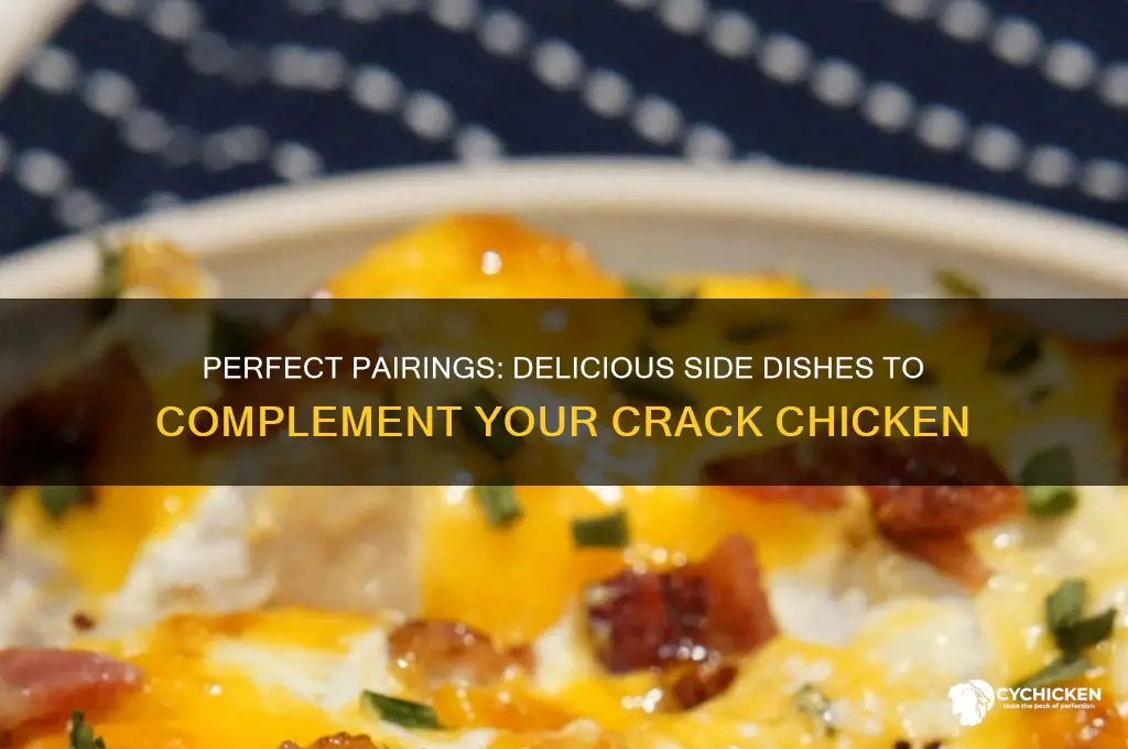 what sides to have with crack chicken