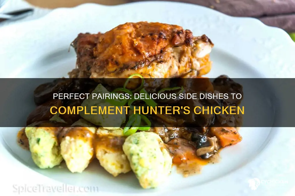what sides to have with hunters chicken