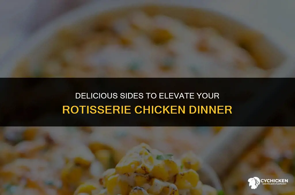 what sides to serve with rotisserie chicken