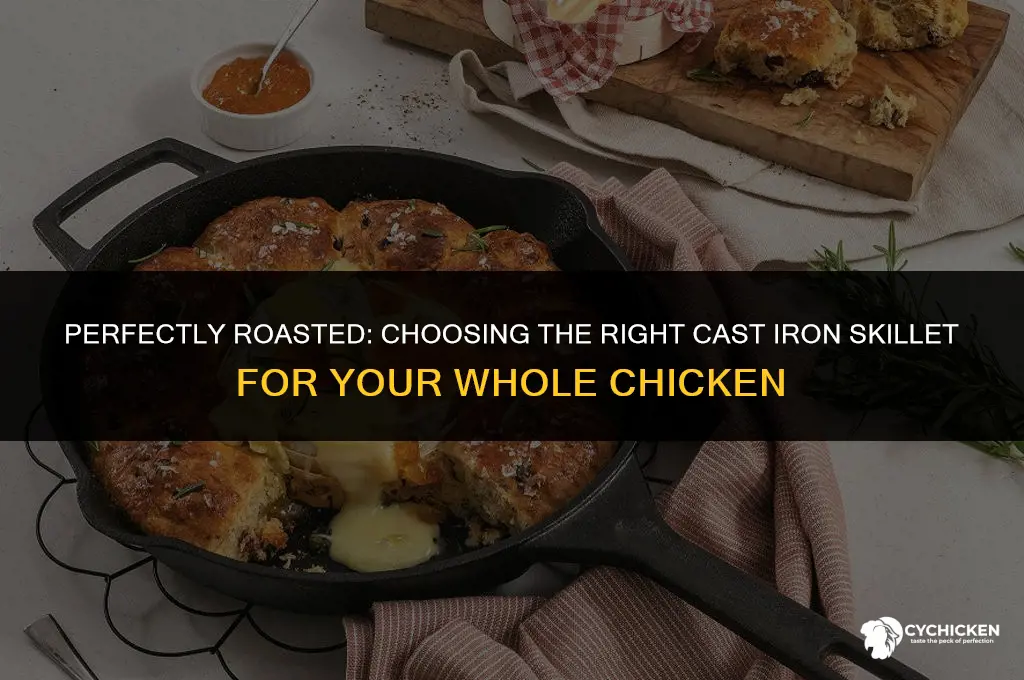 what size cast iron skillet for whole chicken