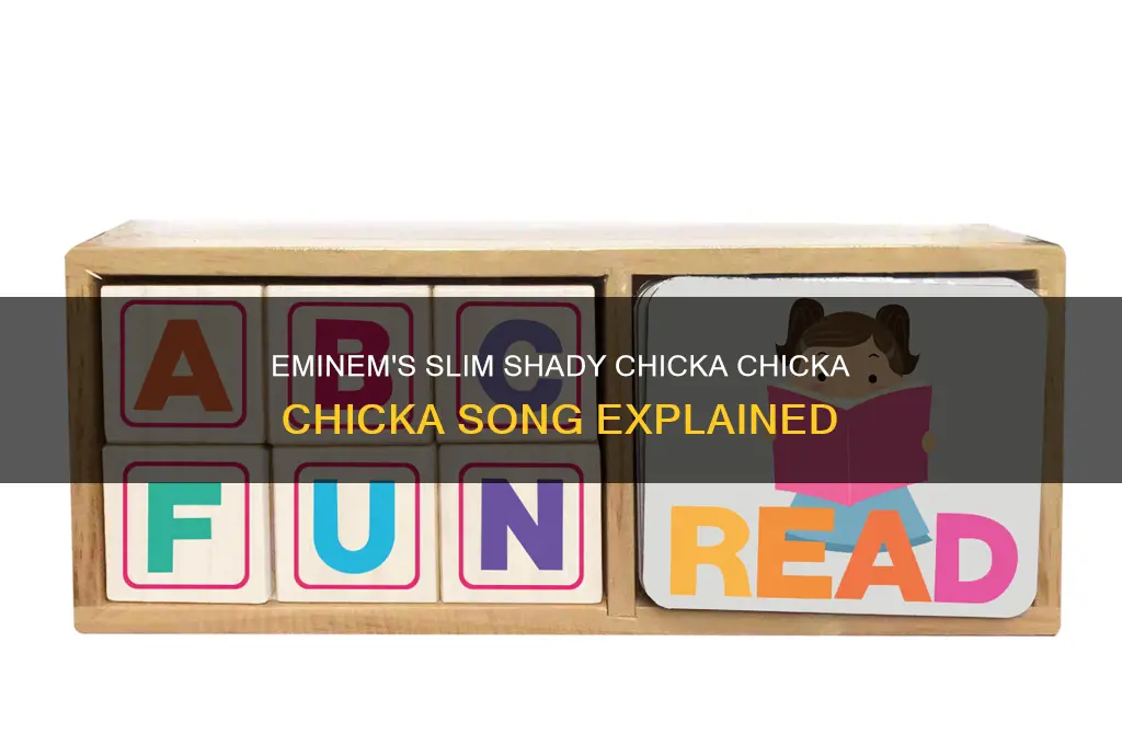 what song does eminem go chicka chicka chicka slim shady