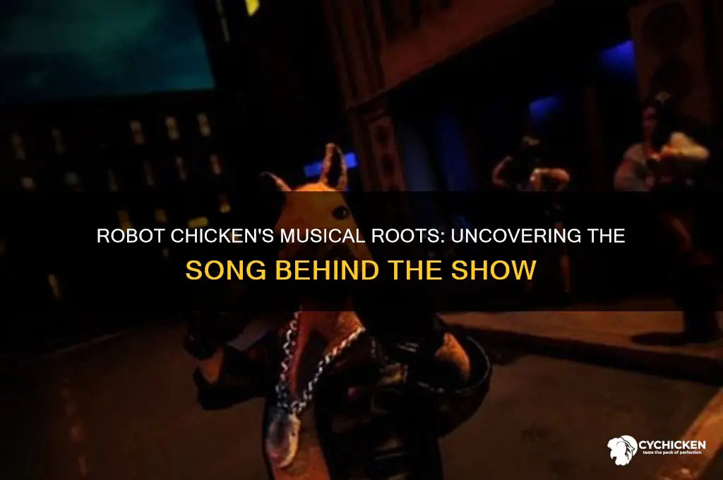 what song is robot chicken based off