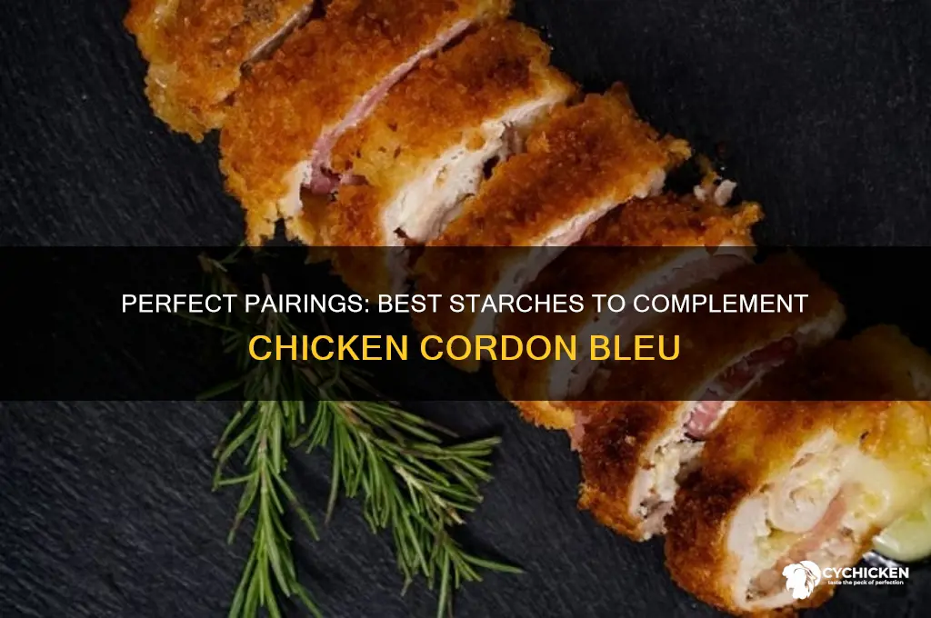 what starch goes with chicken cordon bleu