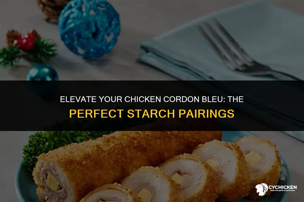 what starch to serve with chicken cordon bleu