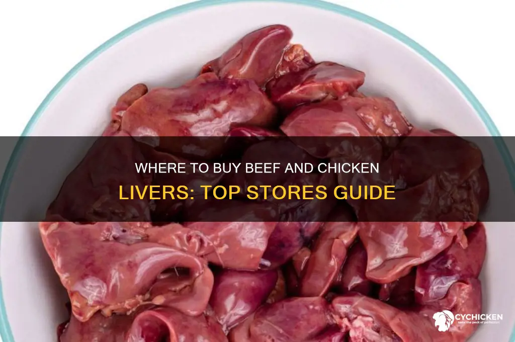 what stores can i buy beef and chicken livers
