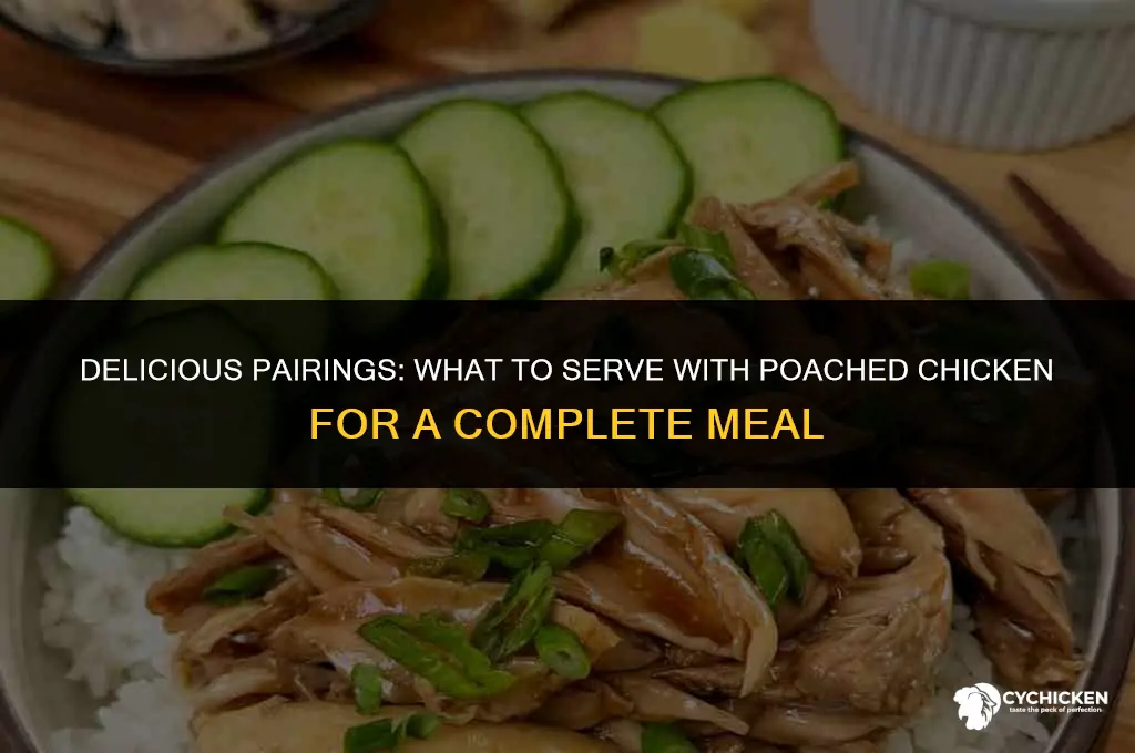 what t serve with poached chicken