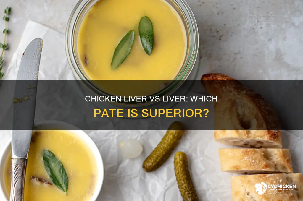 what tastes better liver pate or chicken liver pate