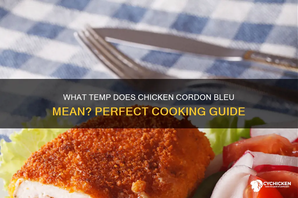 what temp does chicken cordon bleu mean