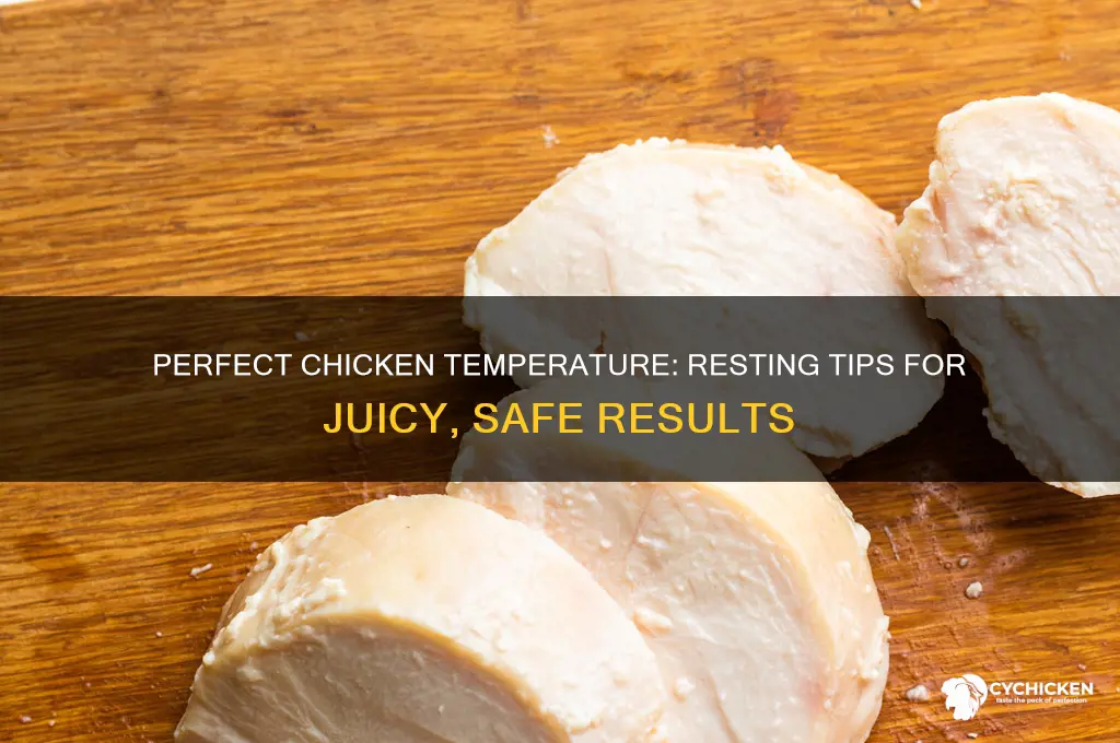 what temp should chicken be before resting