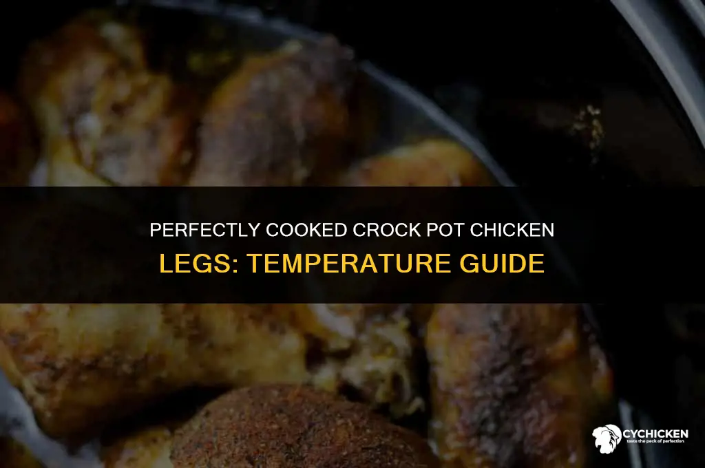 what temp should crock pot chicke legs be