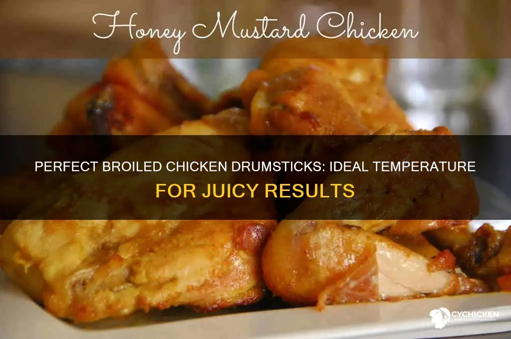 what temperature do you broil chicken drumsticks