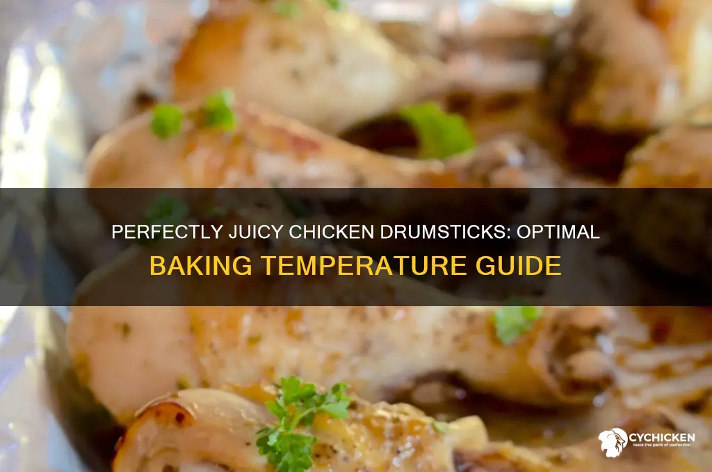what temperature is best for baking chicken drumsticks