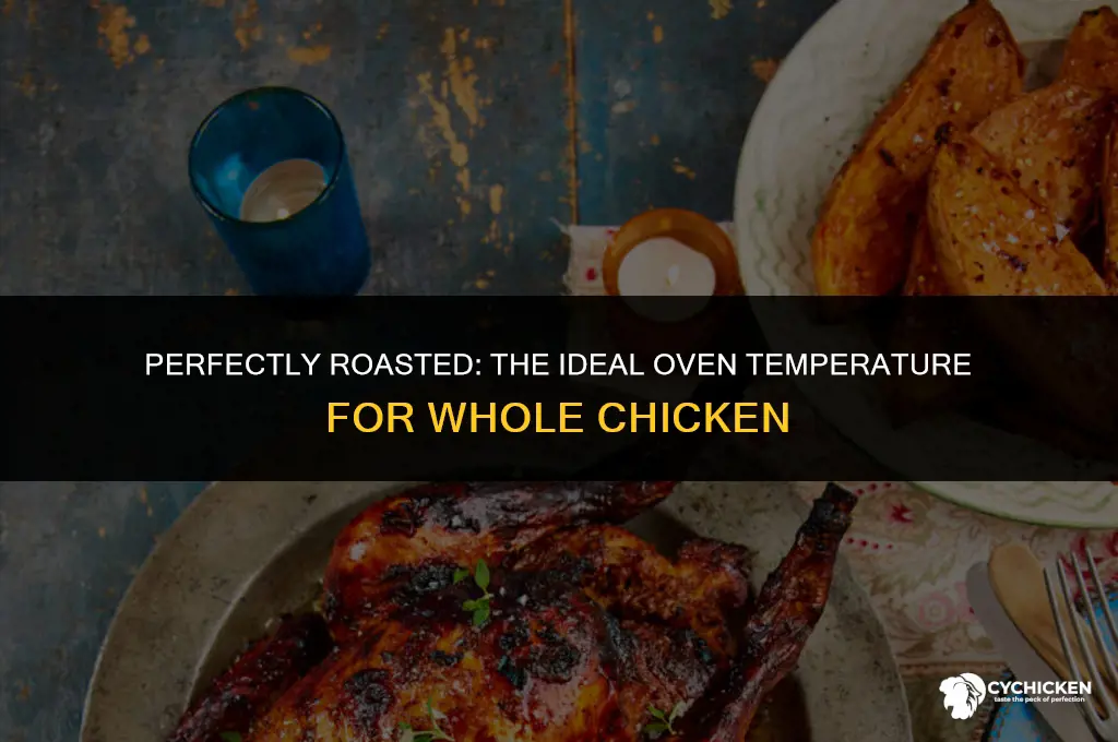 what temperature to cook whole chicken in the overn