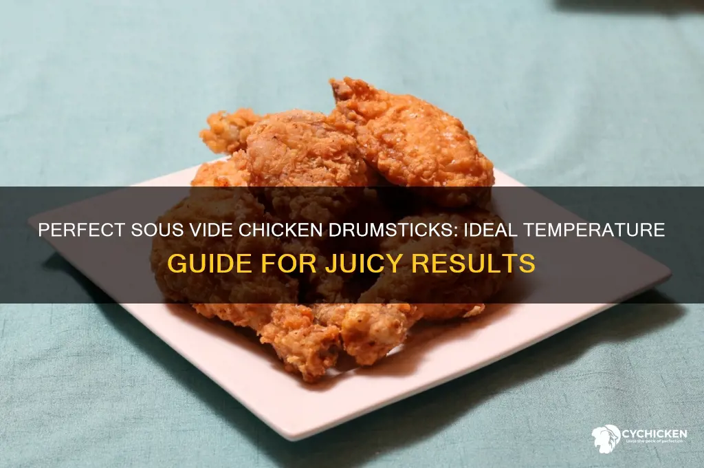 what temperature to sous vide chicken drumsticks