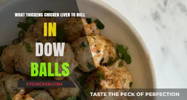 How to Thicken Chicken Liver for Delicious Dow Balls