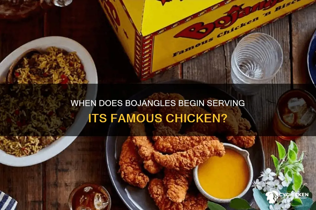 what time does bojangles start selling chicken