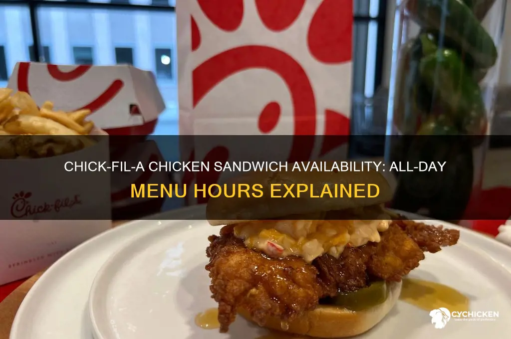 what time does chick fil a chicken sandwiches all day