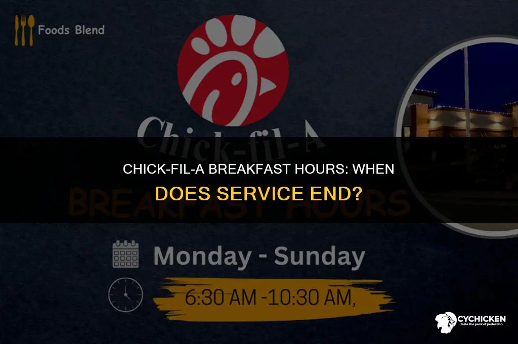 what time does chick filet breakfast stop serving