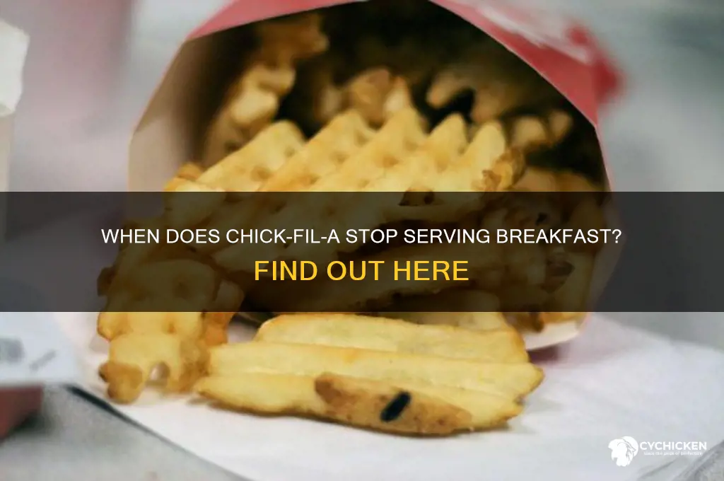 what time does chick fill a breakfast end