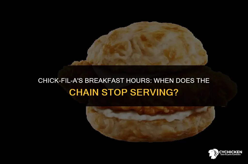 what time does chick fill a stop serving breakfast