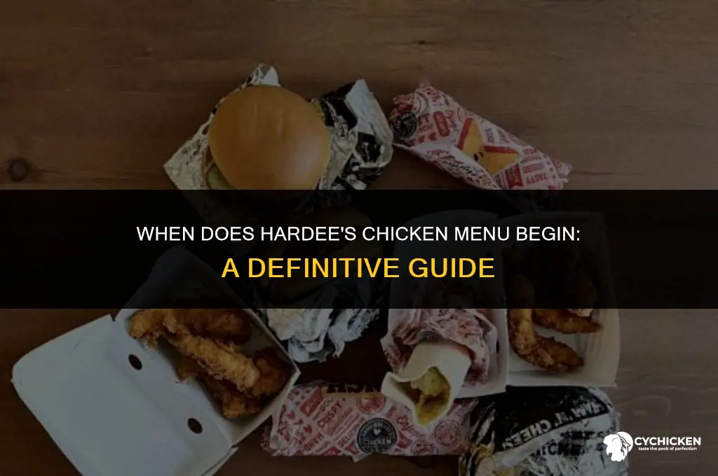 what time does hardees start serving chicken