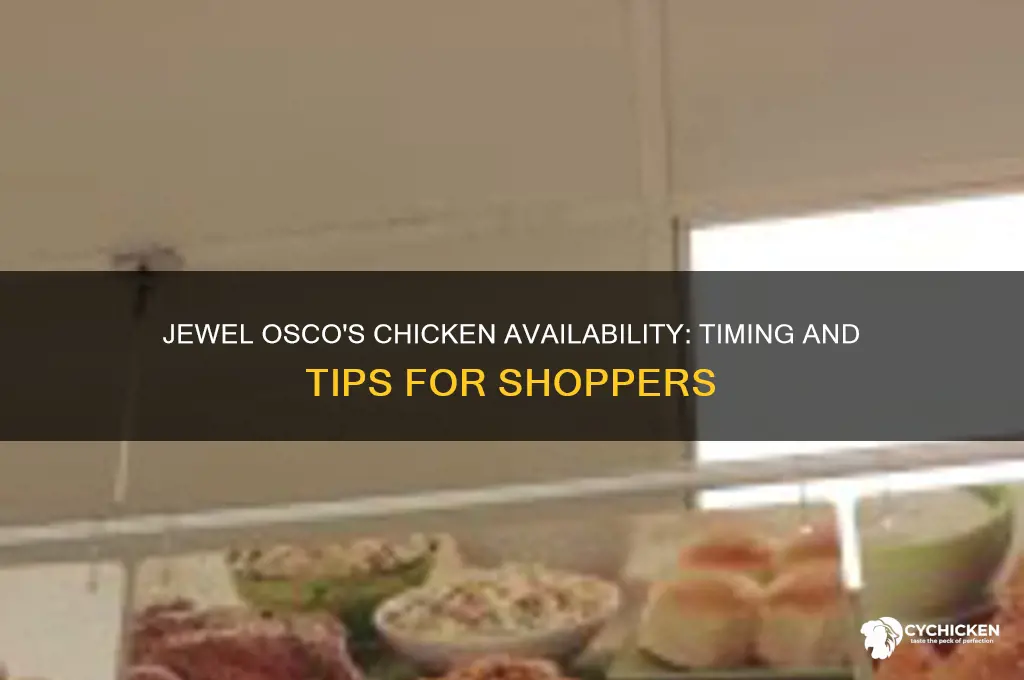 what time does jewel osco have chicken